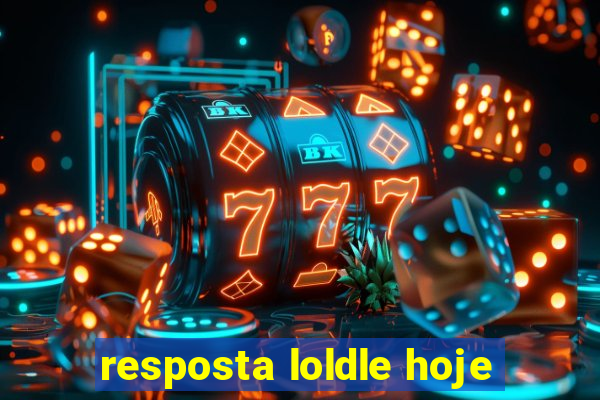 resposta loldle hoje